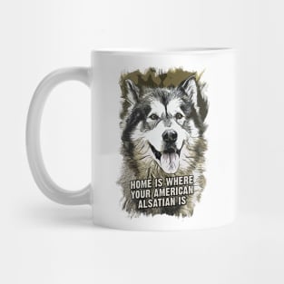 American Alsatian Home is Where Your Dog is Mug